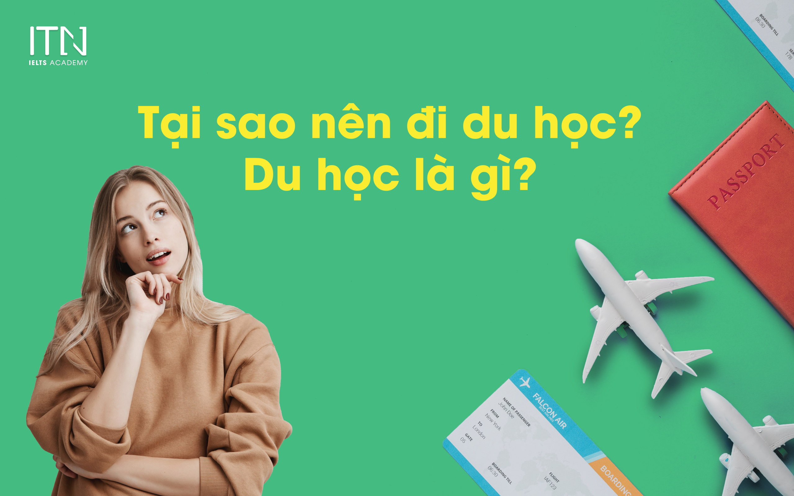 tại sao nên đi du học và ích lợi của du học